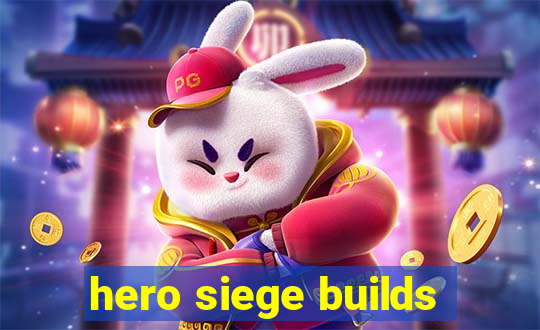 hero siege builds